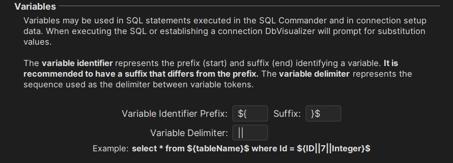 Variables in a SQL Client (source: Settings Menu of DbVisualizer)