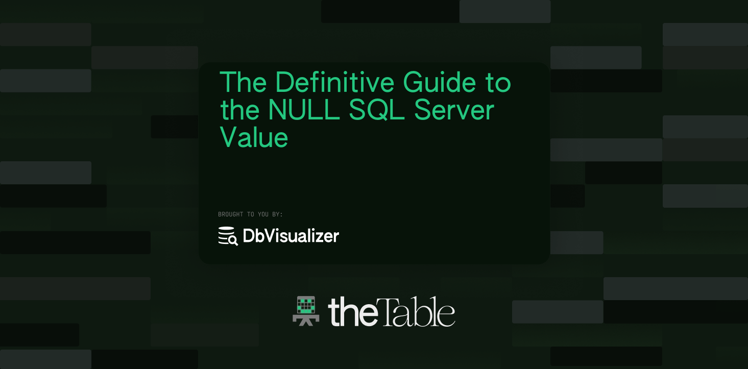 The Definitive Guide to the NULL SQL Server Value