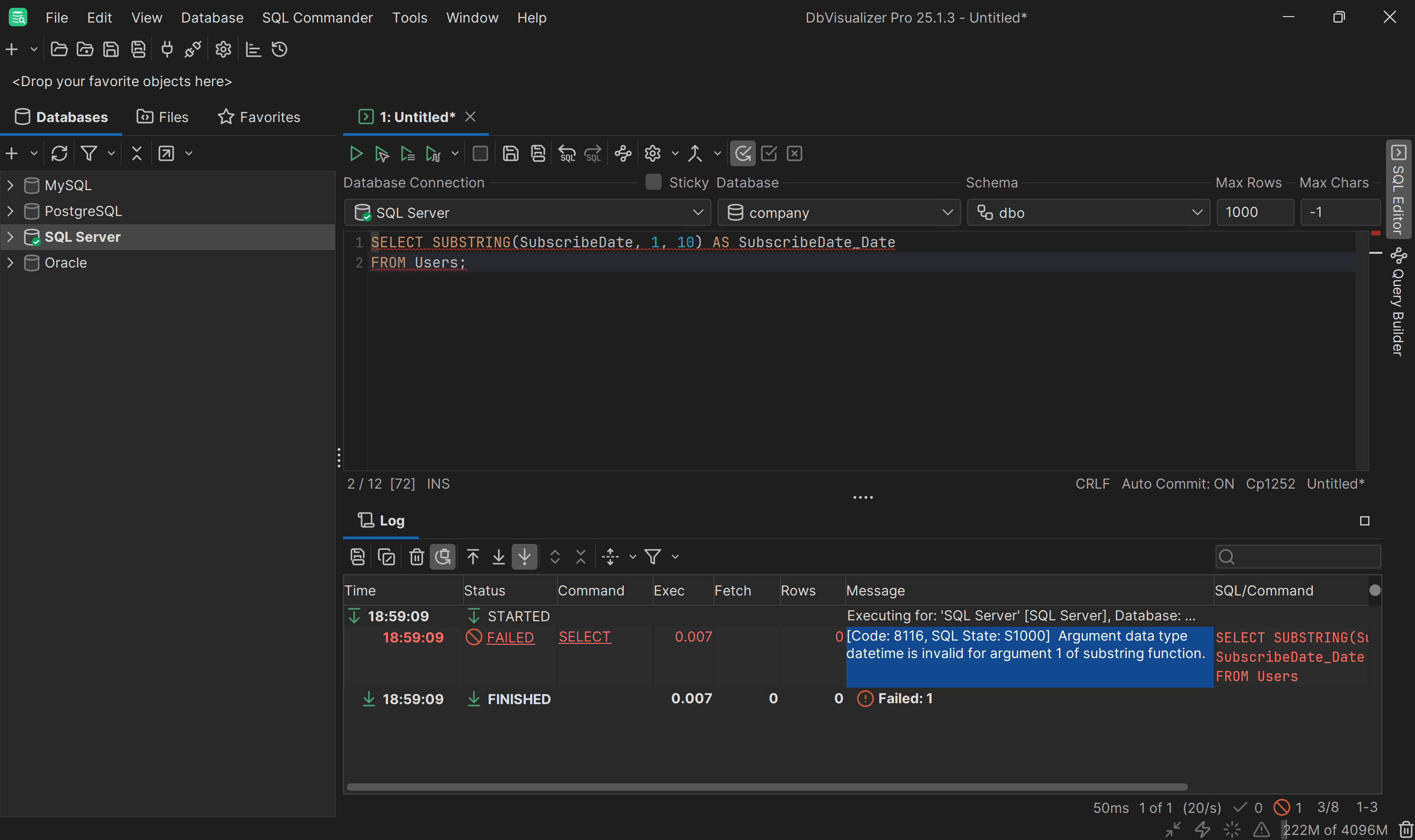 Note how DbVisualizer clearly reports the error