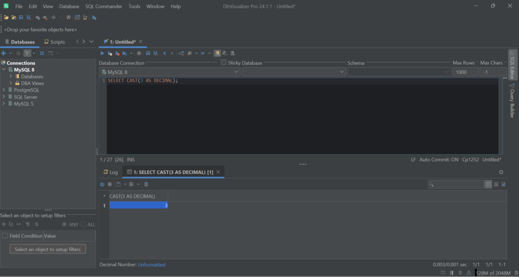 As shown by DbVisualizer, that 3 is a decimal number